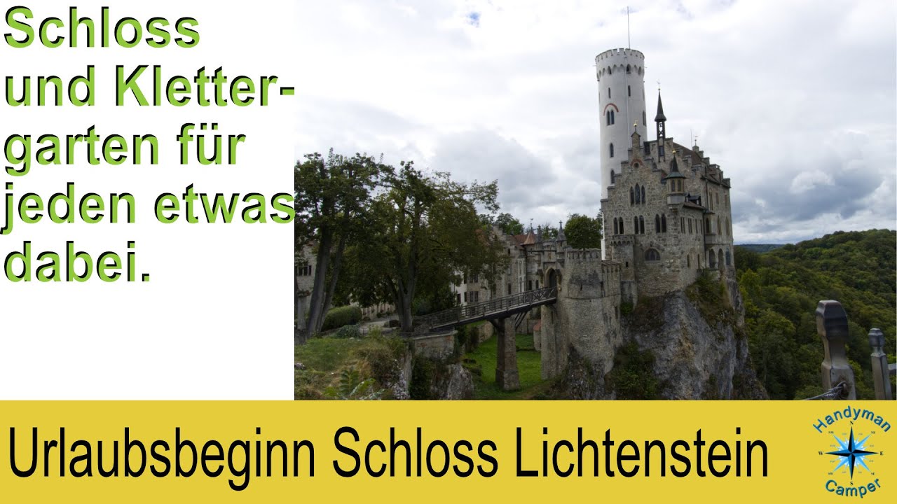 Urlaubsstart Schloss Lichtenstein ein Schloss mit einem Klettergarten