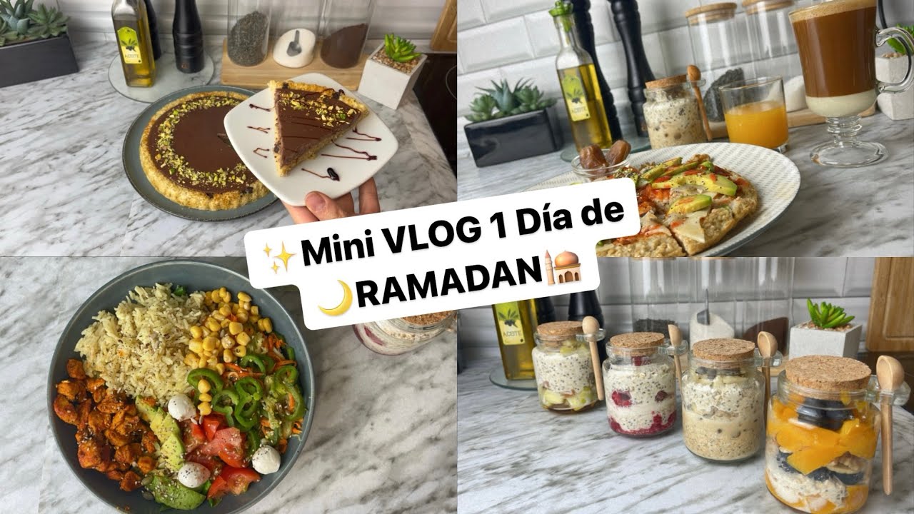 Mini Vlog 🌙RAMADAN 🕌 1 Día con RECETAS de todo TIPO| Yogures de Avena 🌾