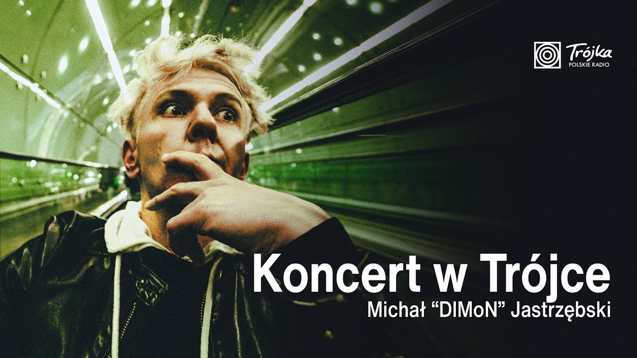 DIMoN | Koncert w Trójce