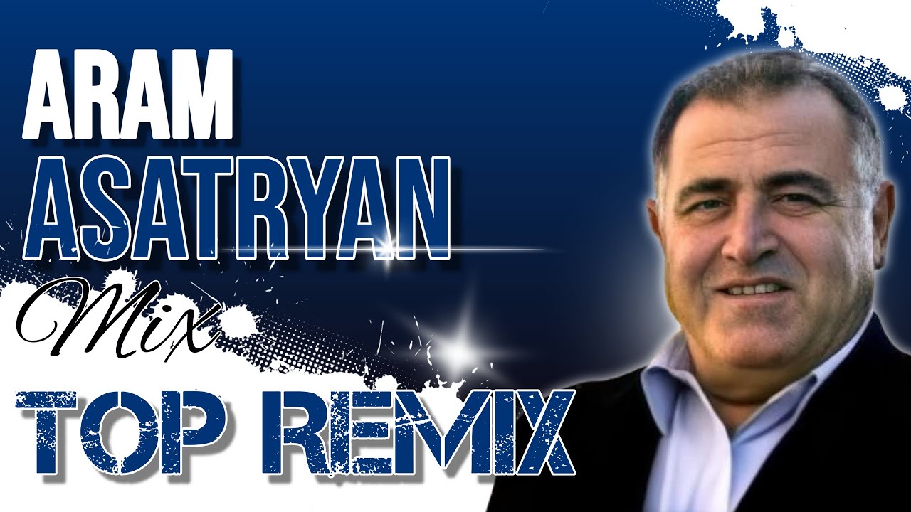 Aram Asatryan - NEW MIX 🔥 Top Remix 2025 || Lavaguyn Erger Havaqacu