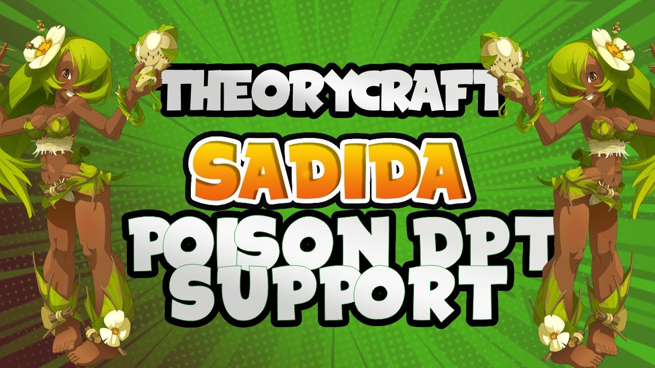 BUILD LE NOUVEAU SADIDA SUR WAKFU + GUIDE + COMBO + THEORYCRAFT | POISON DPT/ SUPPORT| WAKFU 1.83