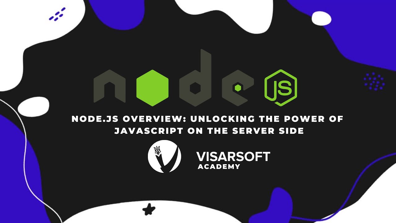 Node.js Overview: Unlocking the Power of JavaScript on the Server Side