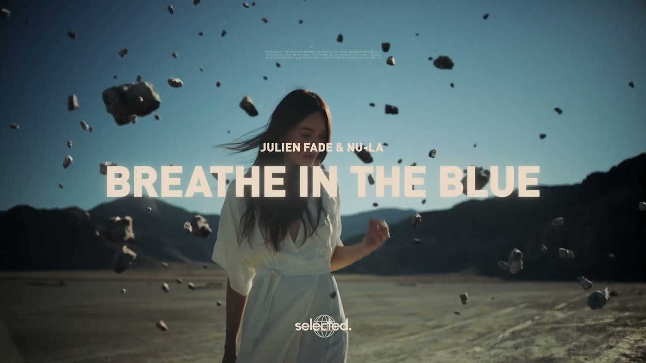 Julien Fade & Nu-La - Breathe In The Blue
