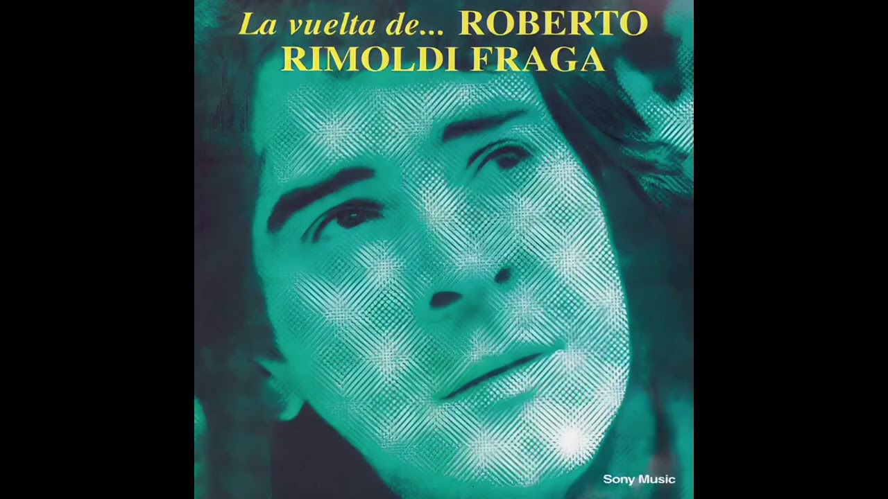Roberto Rimoldi Fraga - Pero Nada Más / 10