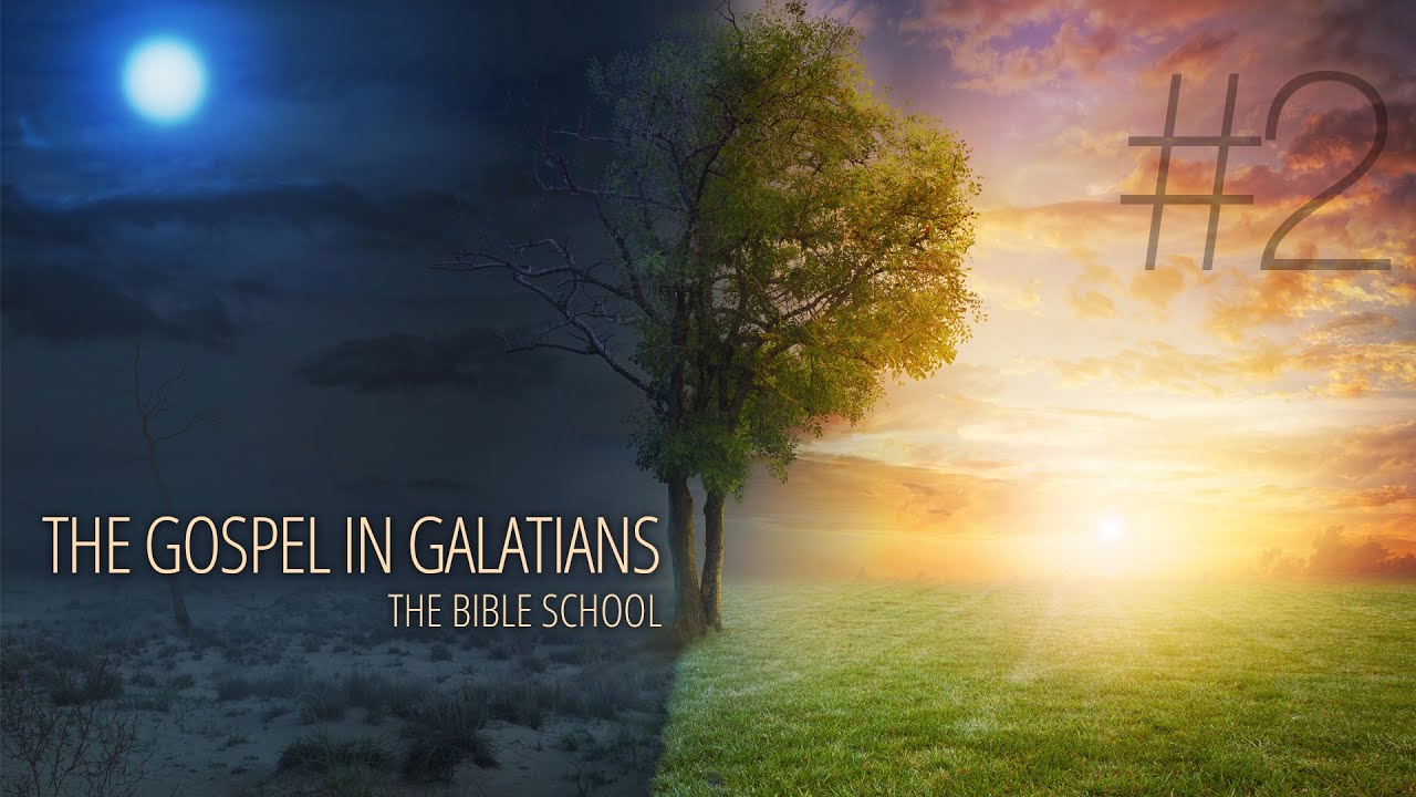 2 - Paul's Authority and Gospel | The Gospel in Galatians