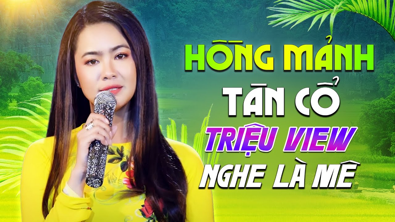 Giọng Ca Hơi Dài Đầy Nội Lực Hồng Mảnh Hát Tân Cổ Đốn Tim Người Nghe, Vọng Cổ Hơi Dài Hay Nhất 2024