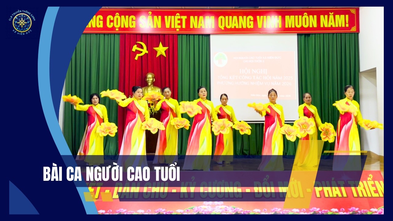 Bài ca người cao tuổi | Truyền Thông Xanh Kiến Đức