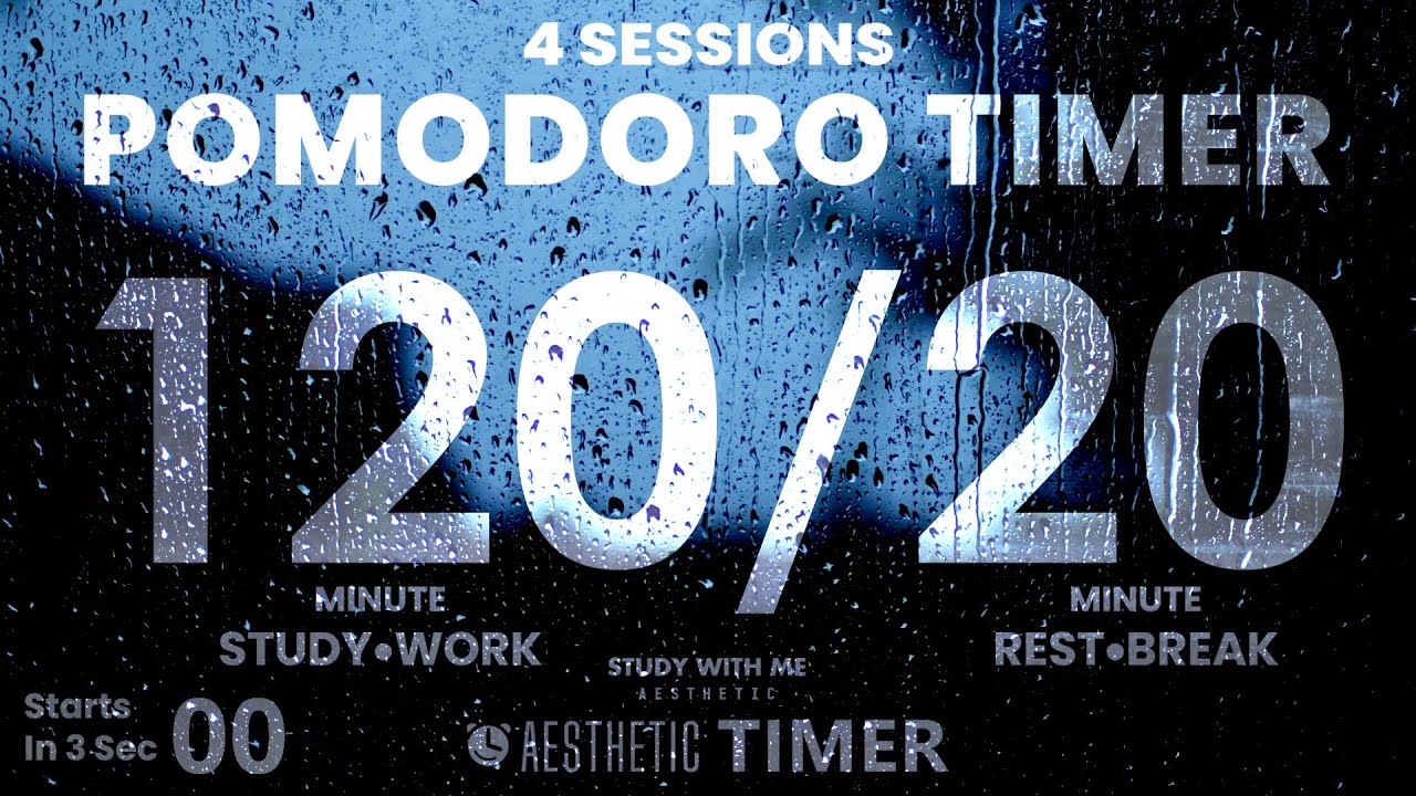 120/20 Pomodoro Rain Sounds Study Timer, 뽀모도로 빗소리, 120 Minute Study, 20 Minute Breaks, 9 Hour Study