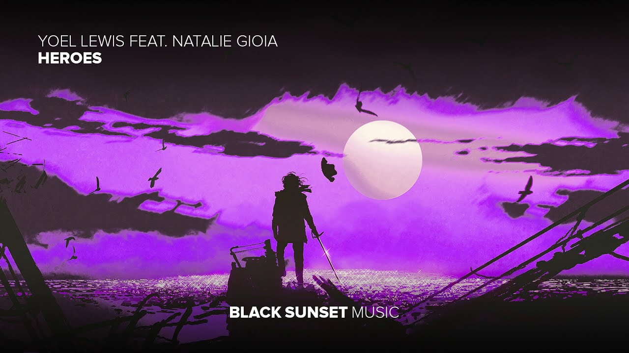 Yoel Lewis feat  Natalie Gioia - Heroes Extended Mix