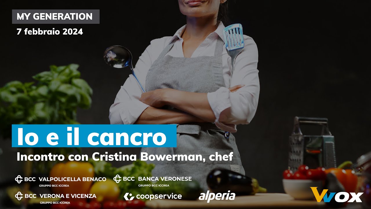 IO E IL CANCRO. Incontro con Cristina Bowerman, chef