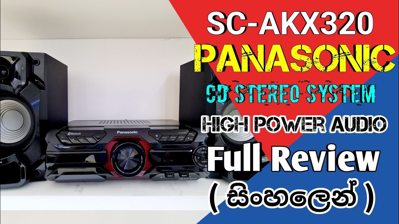 Panasonic High Power Audio ( SC-AKX320 ) Full Review