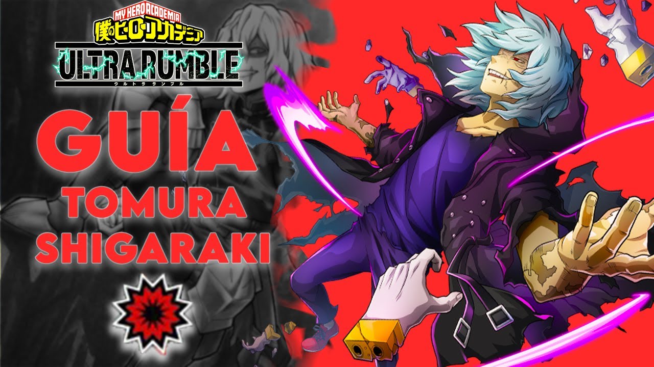 GUIA DE SHIGARAKI/ COMO MANEJAR SHIGARAKI MY HERO ULTRA RUMBLE 2025💥💀
