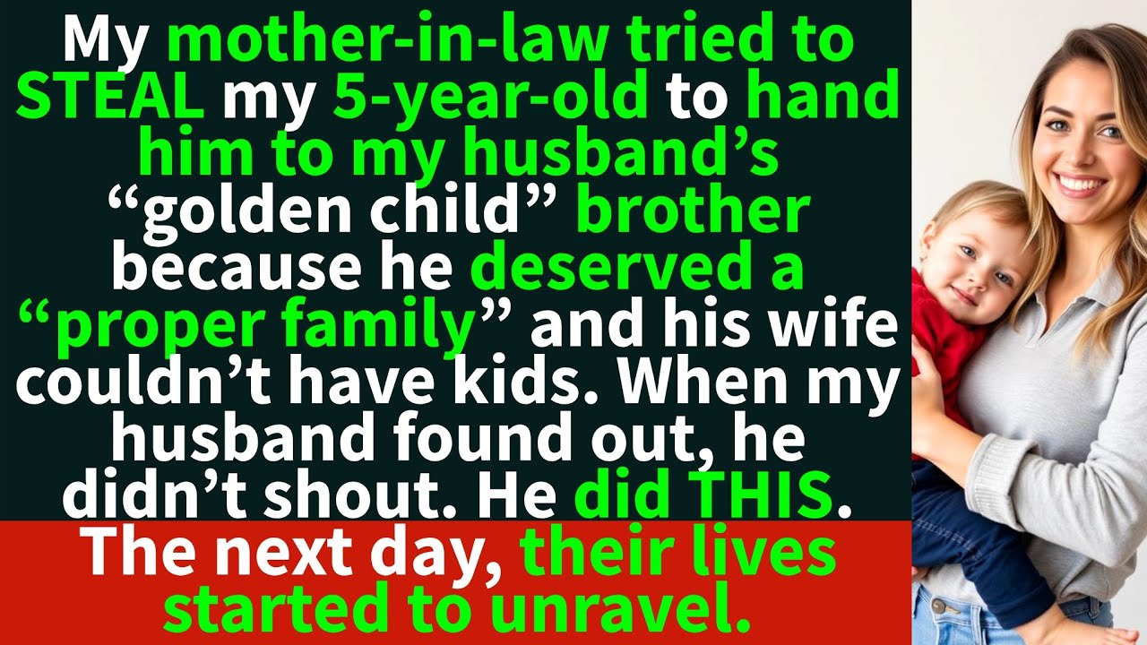 My mother-in-law tried to steal my 5-year-old…