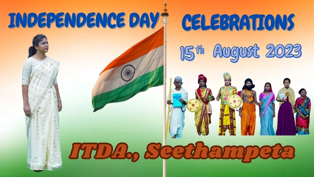 Independence Day Celebrations 2023 || ITDA Seethampeta