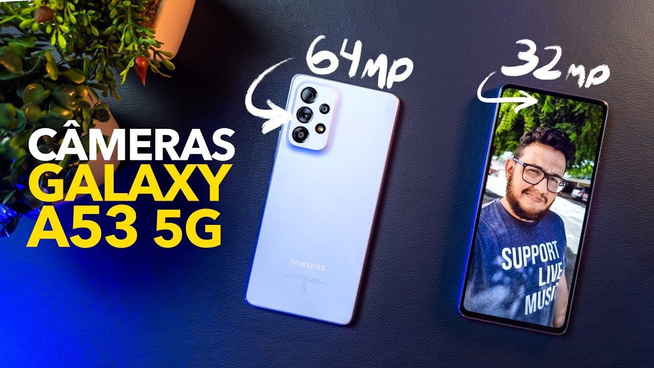 🔴 AS CÂMERAS DO SAMSUNG GALAXY A53 5G