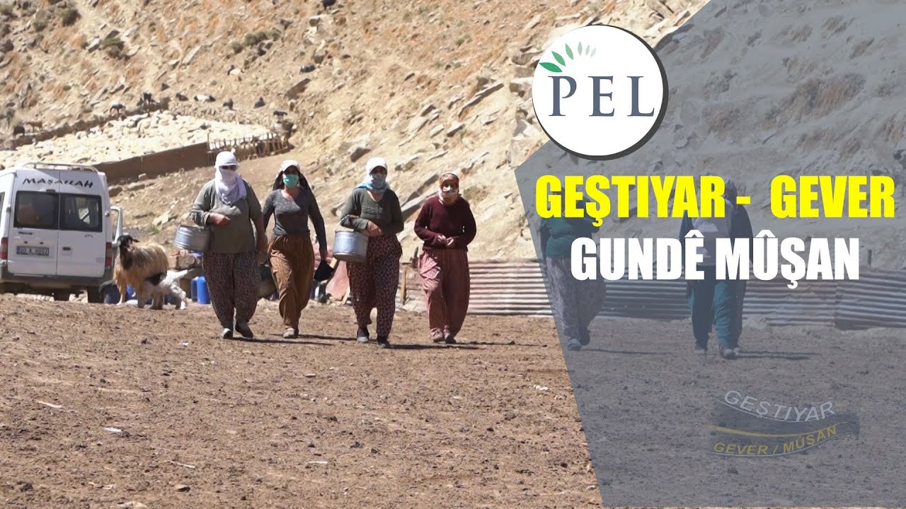 GEŞTIYAR -  GEVER / GUNDÊ MÛŞAN