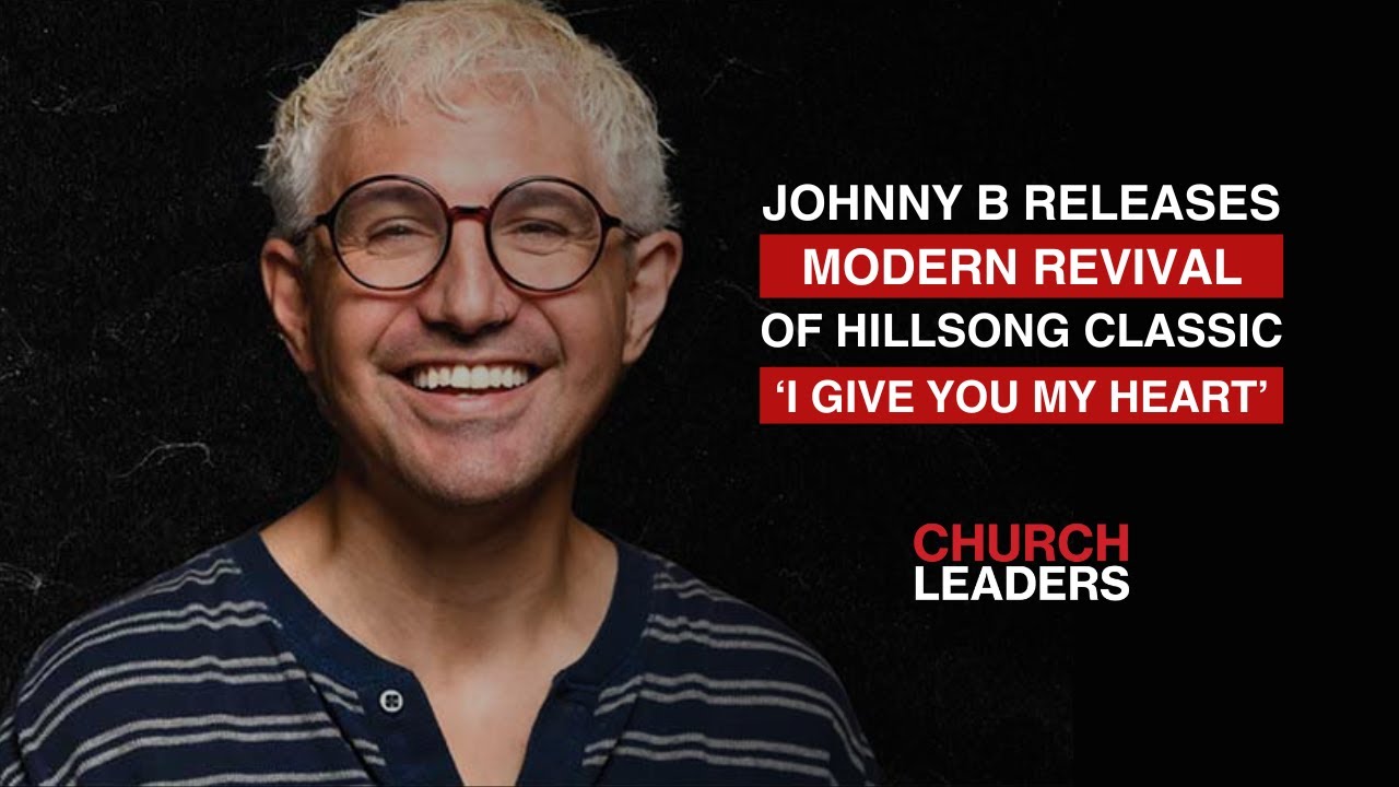 Джонни Би выпустил современную версию классической песни Hillsong «I Give You My Heart».