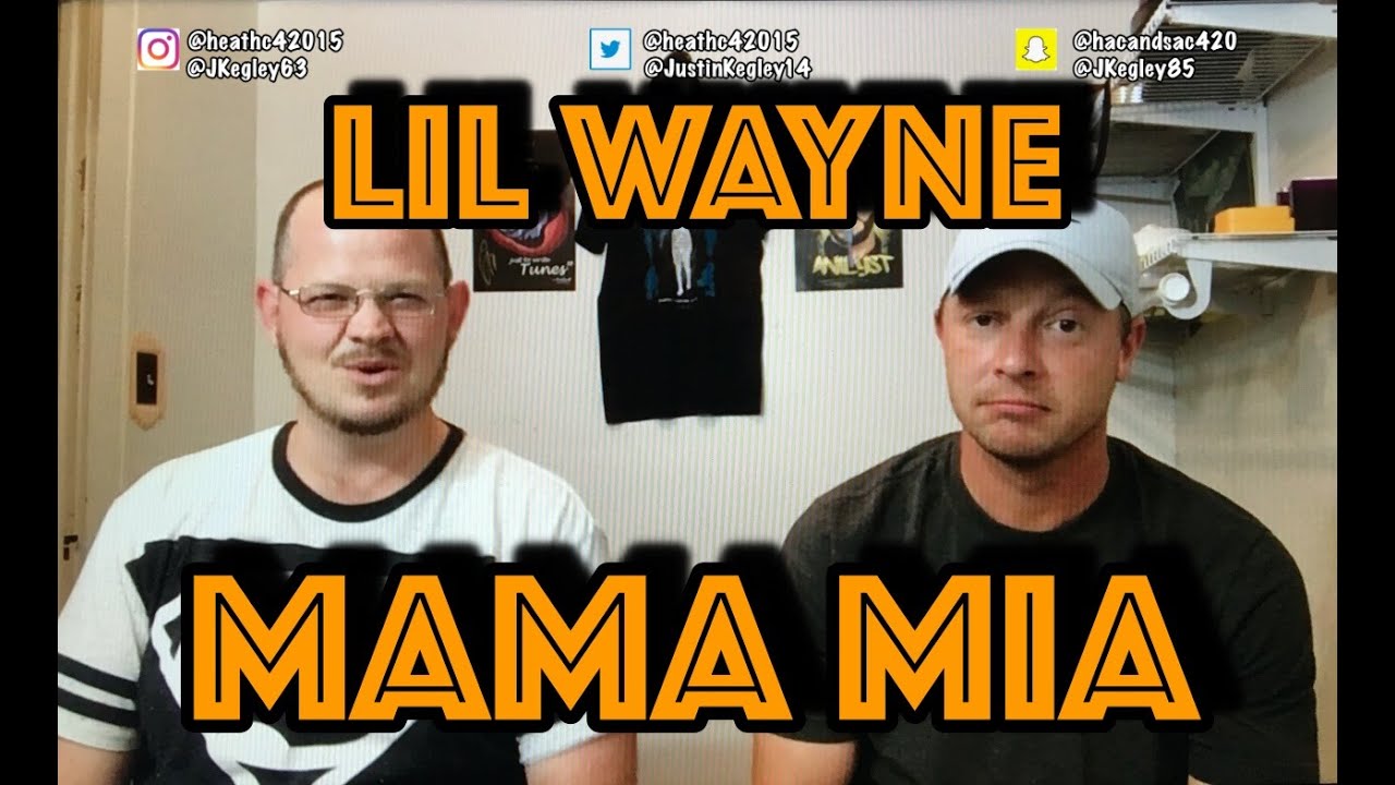 LIL WAYNE - MAMA MIA | REACTION!