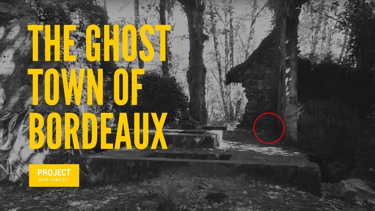 Episode 1: The ghost town of Bordeaux, Washington