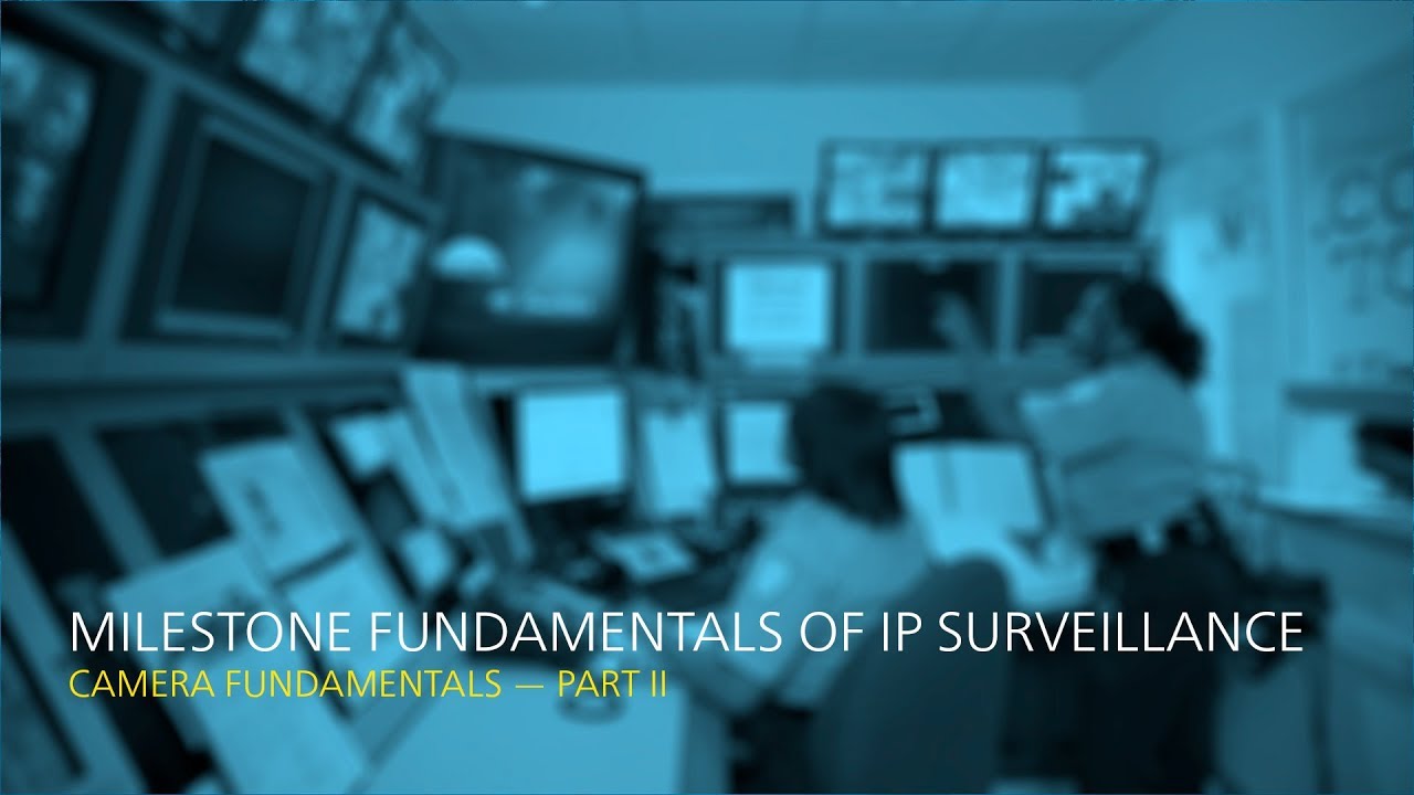 Milestone Fundamentals: Camera - Part II