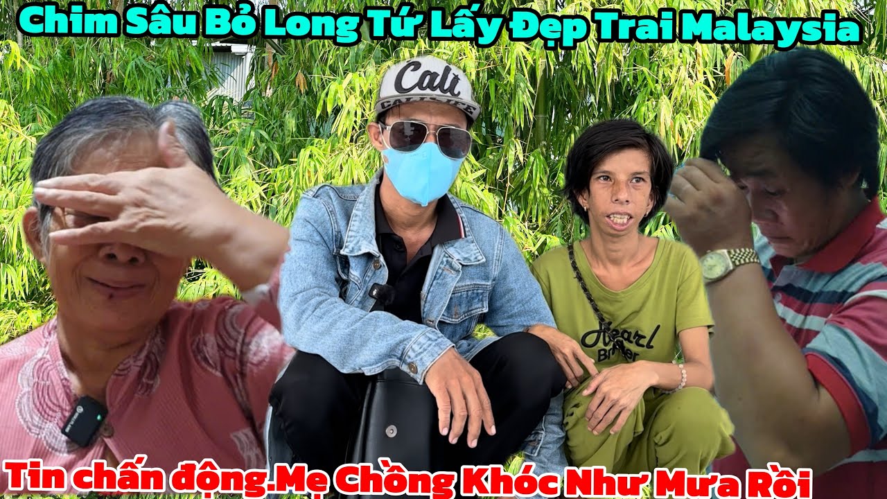 Tin Chấn Động.Mẹ Chồng Khóc Hết Nước Mắt Khi Chim Sâu Bỏ Long Tứ Lấy Chồng Đẹp Trai Malaysia