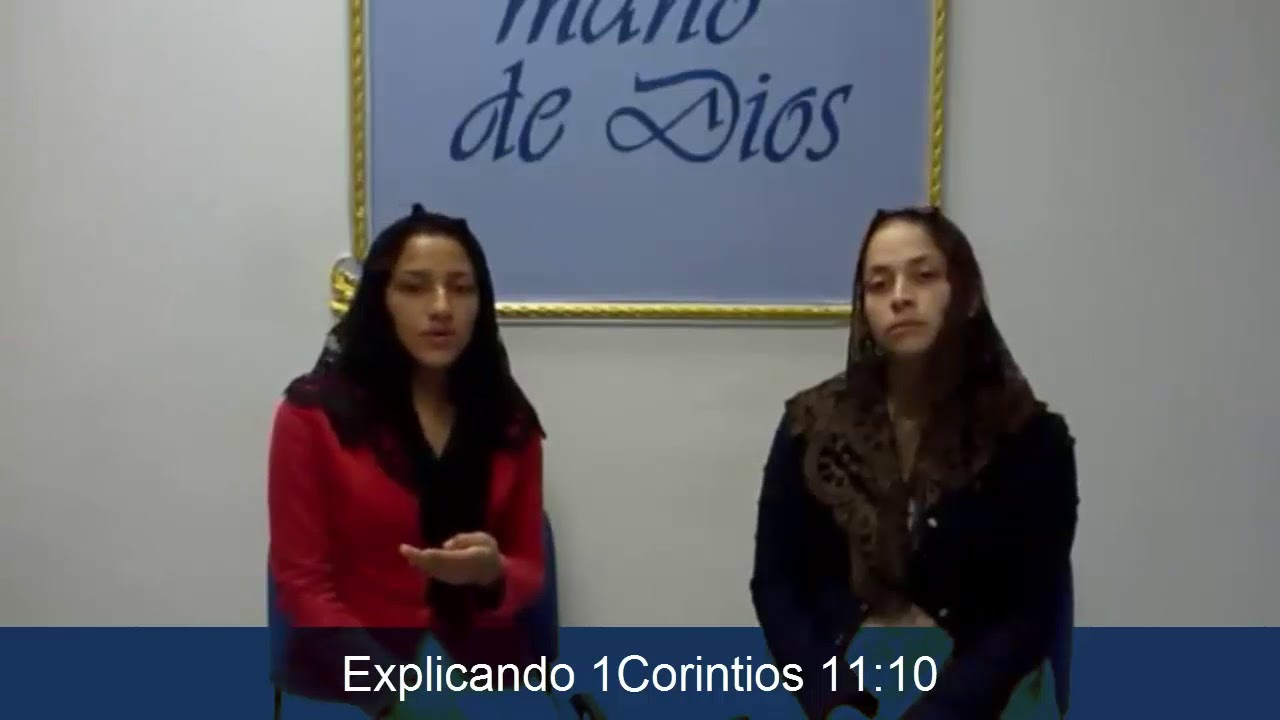 Explicando 1 Corintios 11:10 LLDM Por causa de los angeles