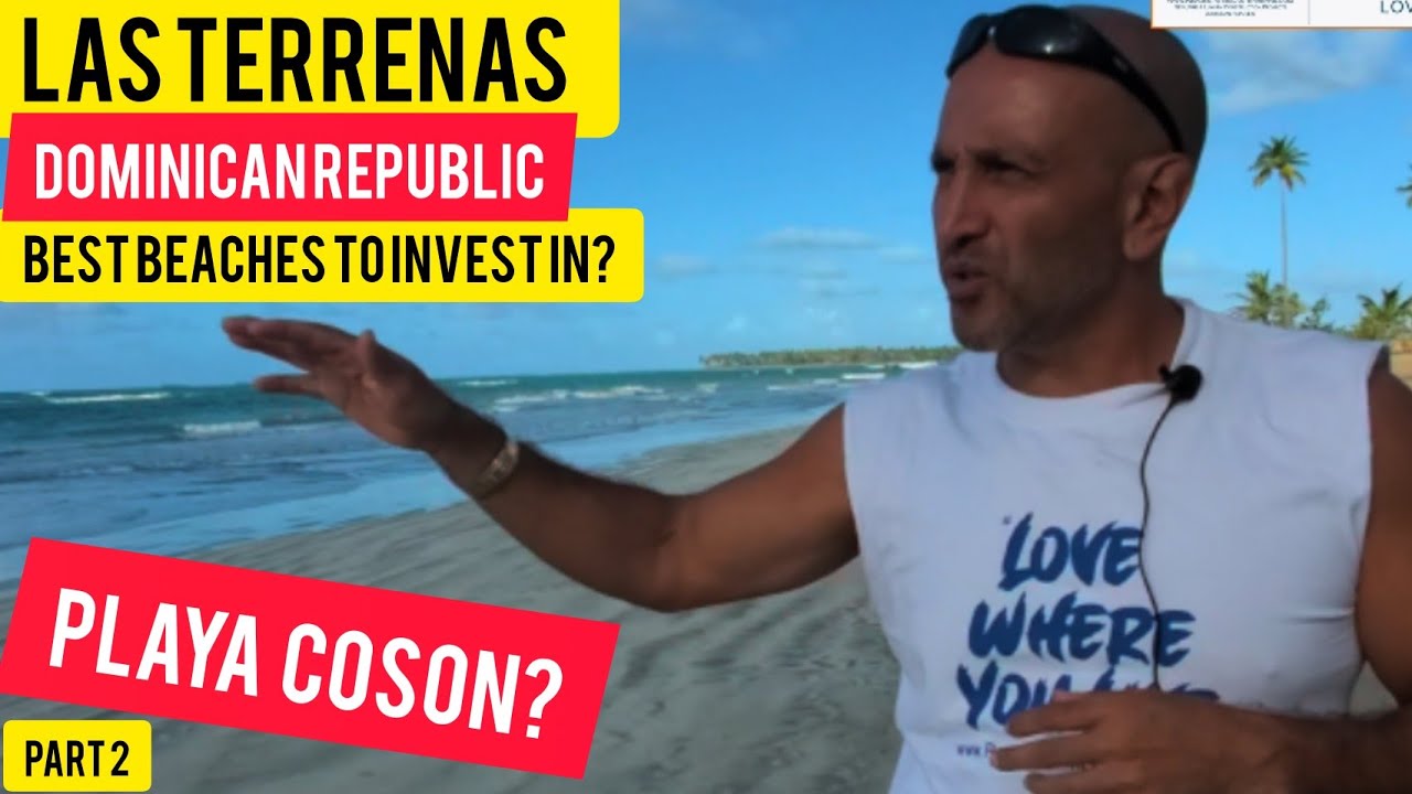 Part 2: Why Live (or not) in Playa Coson Las Terrenas Dominican Republic | Tour by Kash