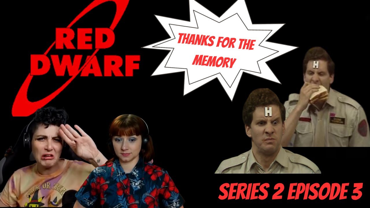 Red Dwarf REACTION | Thanks for the Memory S2 Ep 3 | Gallifrey Gals Get Dwarfed | Americans React