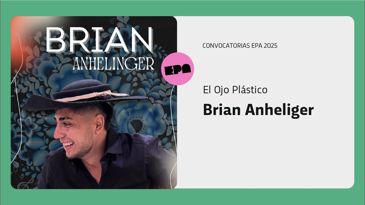 EL OJO PLÁSTICO | Programa 94 | Brian Anheliger