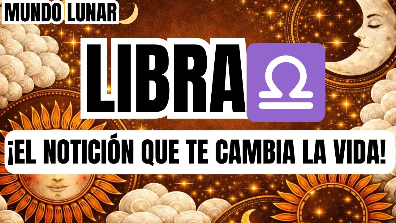 LIBRA♎¡TE VAN A DAR EL NOTICIÓN DE TODA TU VIDA 😱💥Y NO ESTÁS LISTO PARA ESTO🚨!