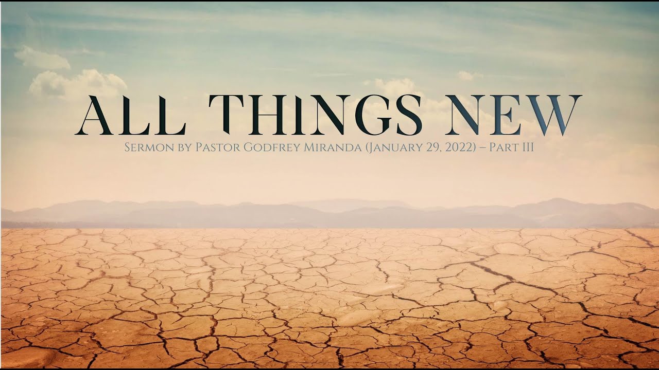 All Things New, pt. 3 (Study on Isaiah 43:16-19)