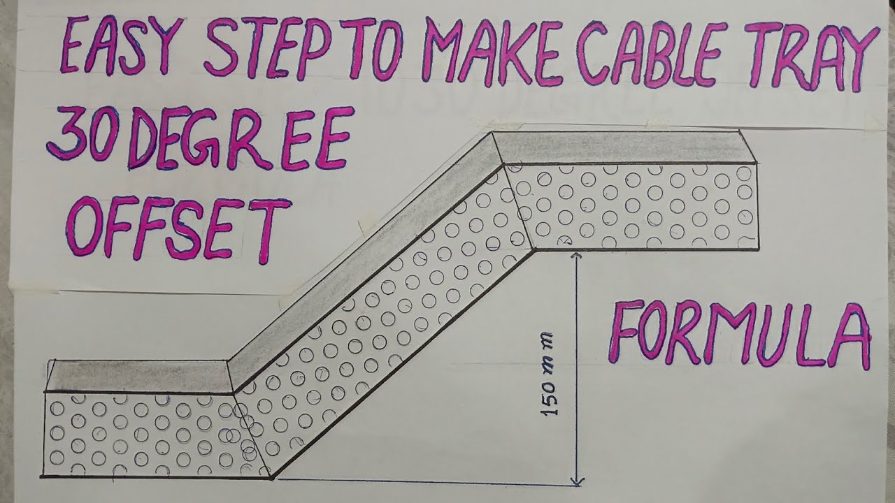 Easy Step to Make Cable tray 30 Degree Offset Formula !! Cable Tray Offset !! Cable tray