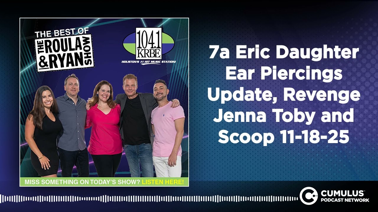 7a Eric Daughter Ear Piercings Update, Revenge Jenna Toby and Scoop 11-18-25 | Best of The Roula...