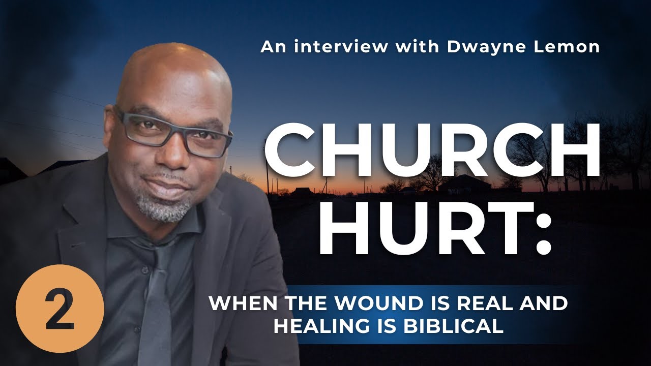 Church Hurt Part 2: Church hurt is real&mdash;and Scripture does not ignore it