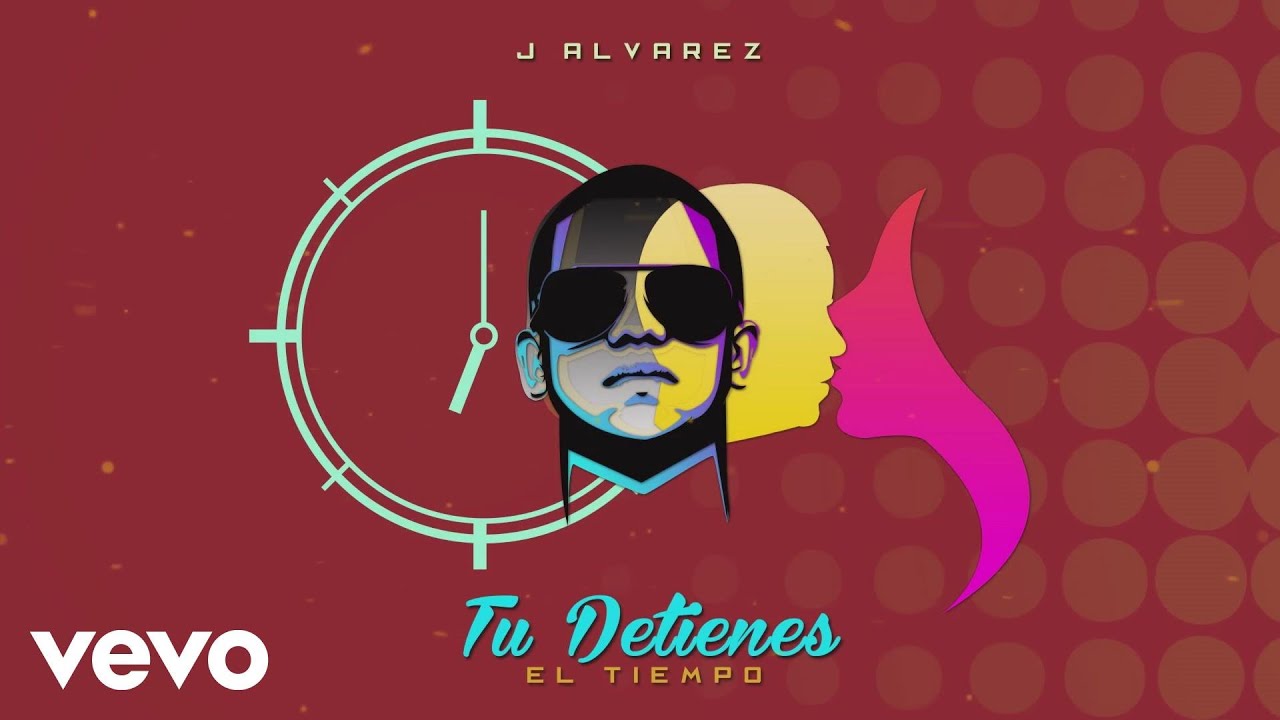 J Alvarez - Tú Detienes el Tiempo (Lyric Video)