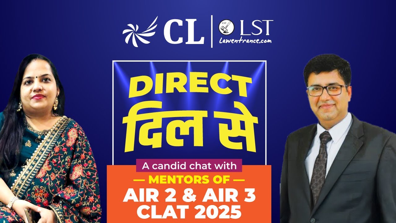 Efforts Behind CLAT 2025 Toppers | Direct Dil Se with Mentors of AIR 2 & 3 | A Tale of Shaping Lives