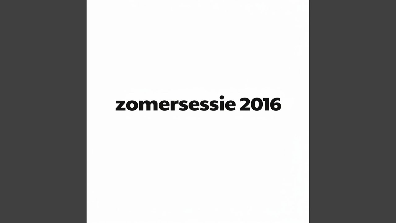 lijpe | zomersessie 2016