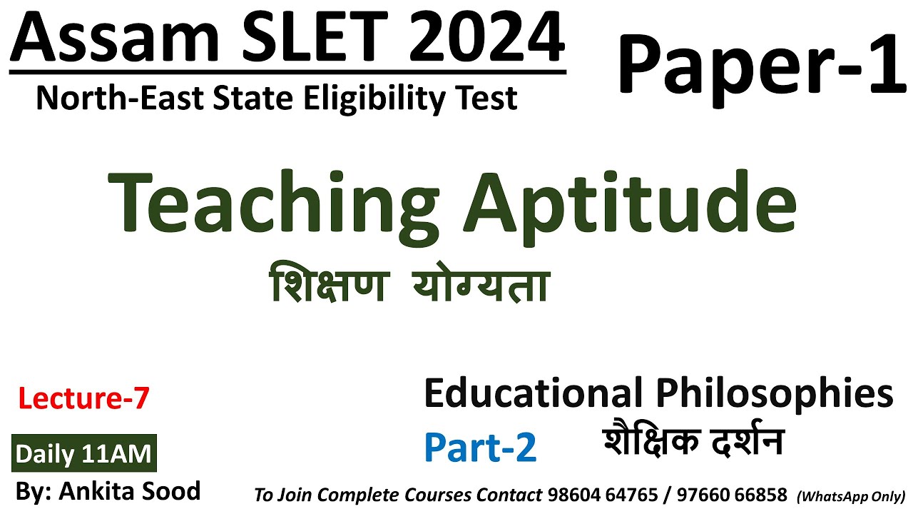 Educational Philosophies (Part-2) of Teaching Aptitude for Assam SLET Paper 1 2024 | NESLET Paper 1