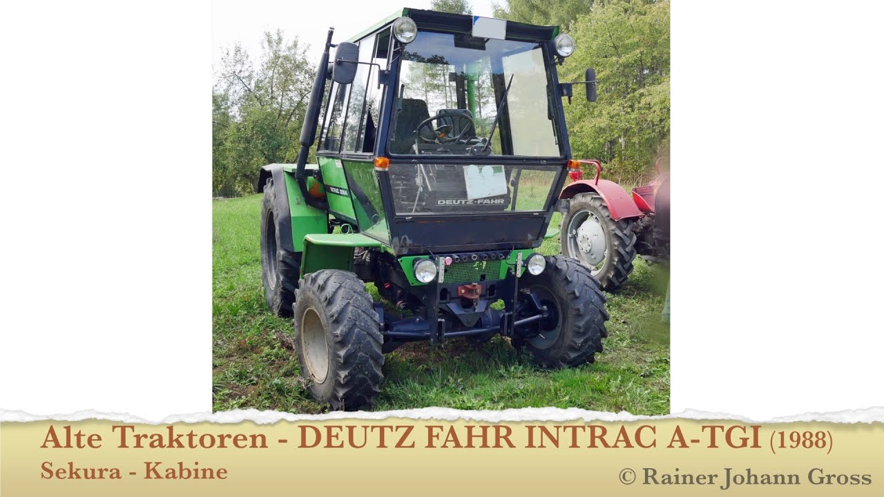 Alte Traktoren - DEUTZ FAHR INTRAC A-TGI (1988) Sekura - Kabine