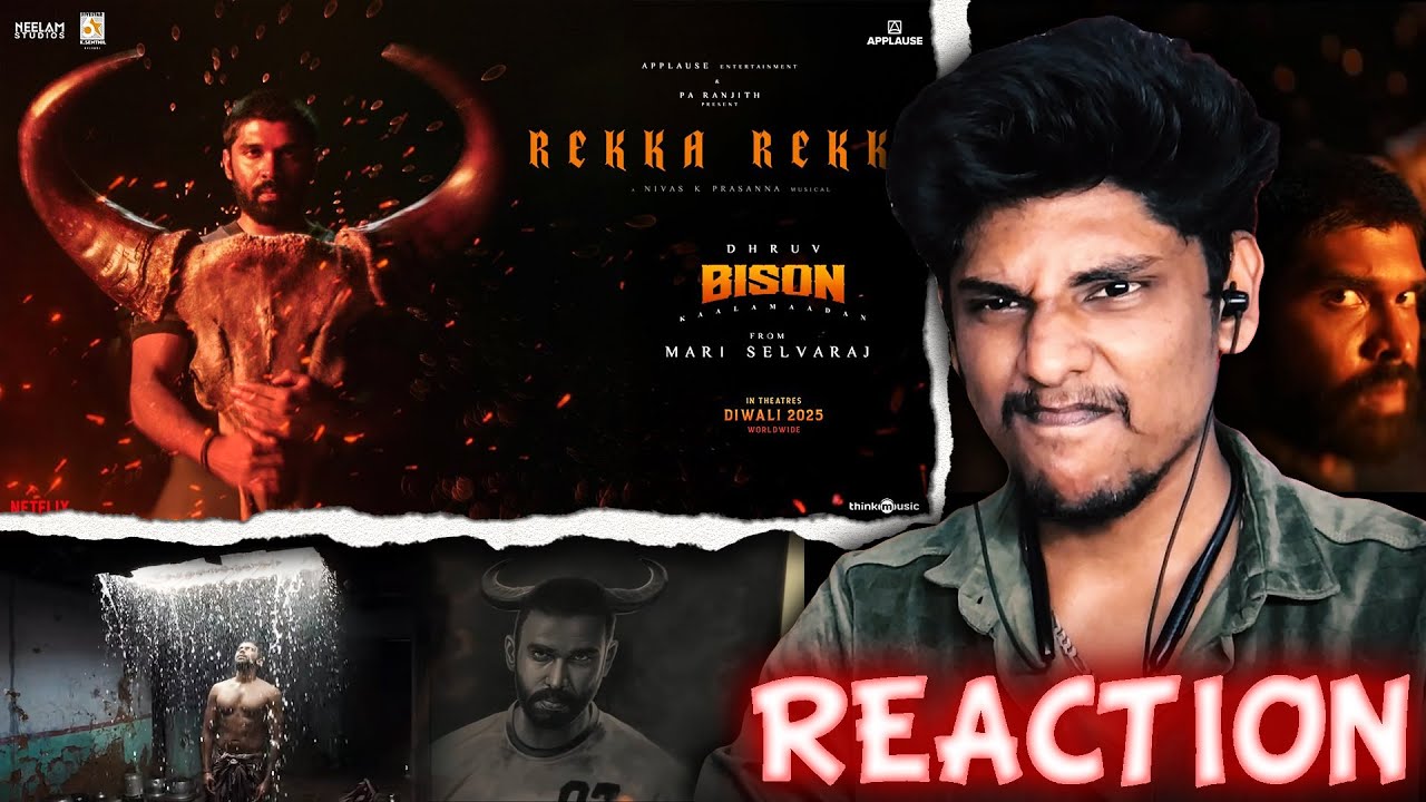 Rekka Rekka 'Bison Kaalamaadan' Song REACTION , Kick and Dash!