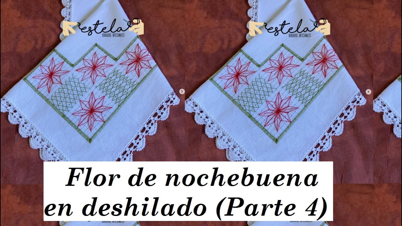 Nochebuena en deshilado (Parte 4) - Estela Bordados Artesanales
