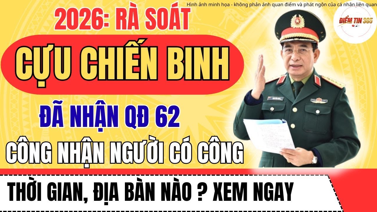 2026: Chỉ Những Thời Gian – Địa Bàn Này Mới Được Xét Quyết Định 62 – Ai Dễ Được Duyệt Nhất?