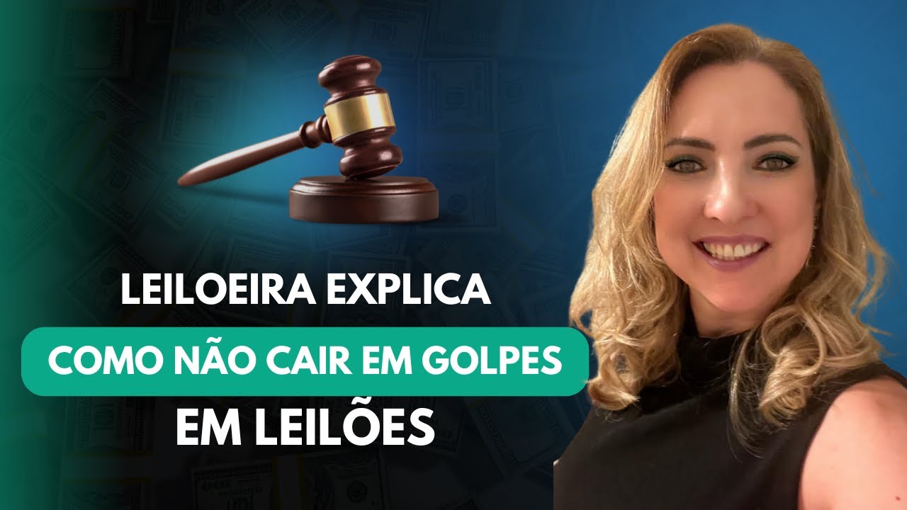 Leiloeira Explica como Não Cair em Golpes em Leilões