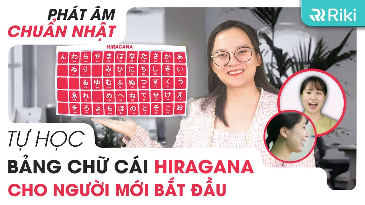 Tự học BẢNG CHỮ CÁI TIẾNG NHẬT miễn phí theo sách Minna với phát âm chuẩn Nhật