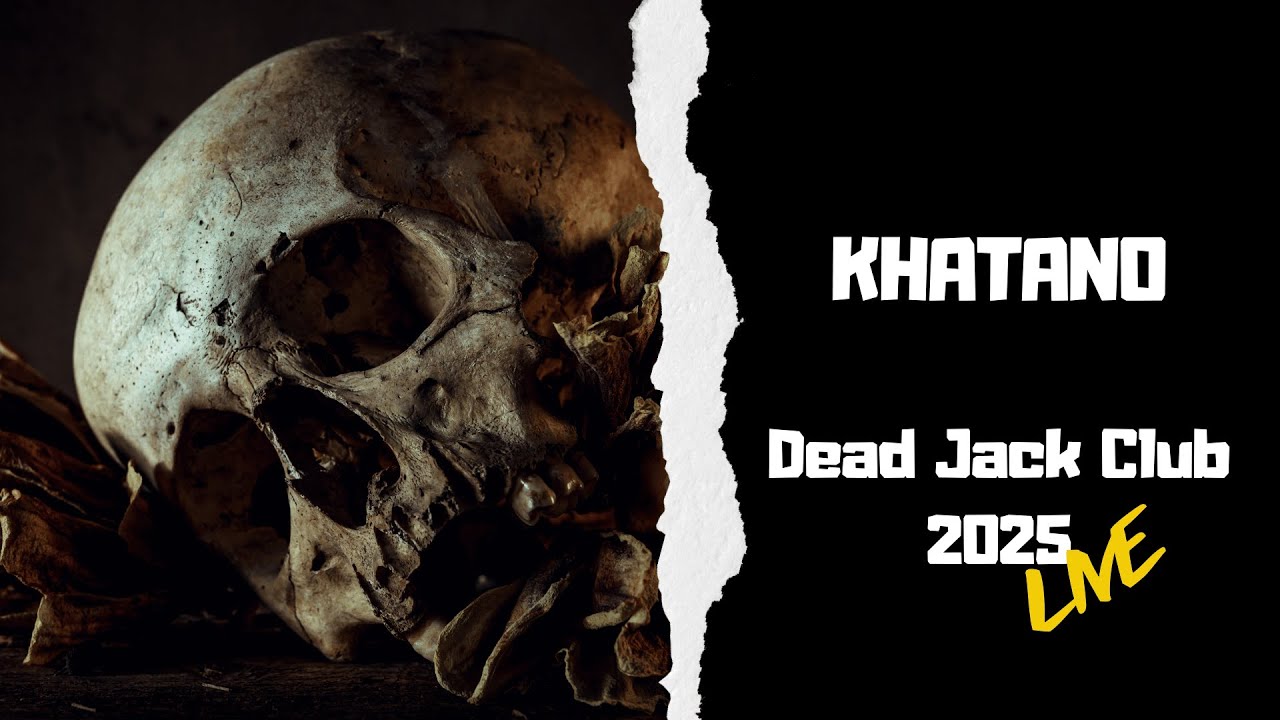Khatano - Dead Jack Club Live 2025