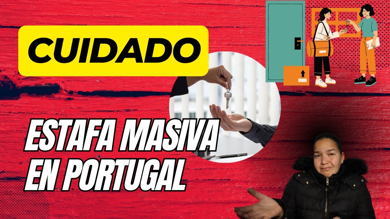 ESTAFAS con los alquileres en portugal.