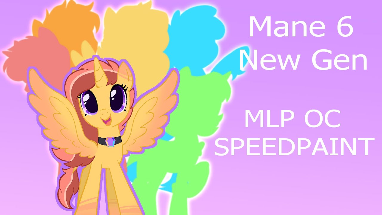 Mane 6 new gen [MLP OC SPEEDPAINT]