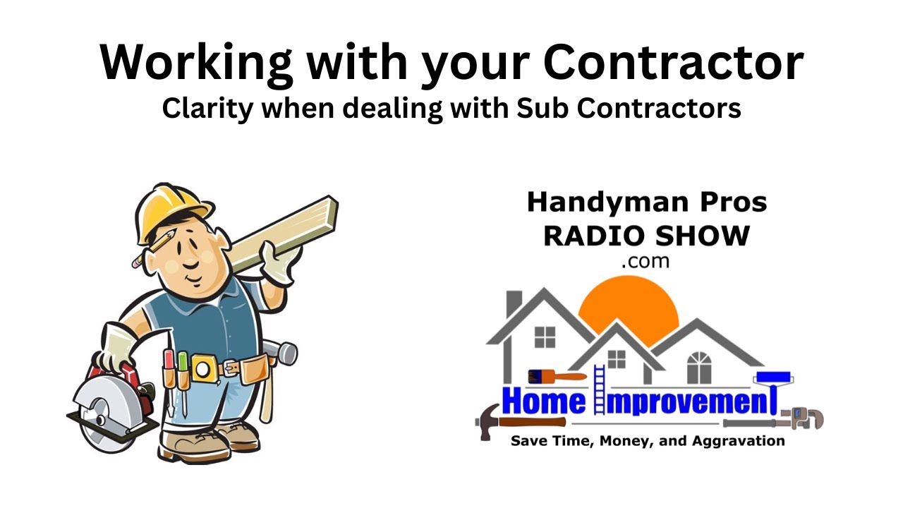 Working with your Contractor