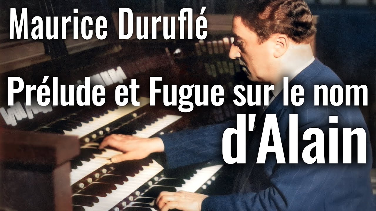 🎵Maurice Duruflé - Prélude et Fugue sur le nom d'Alain // Richard McVeigh