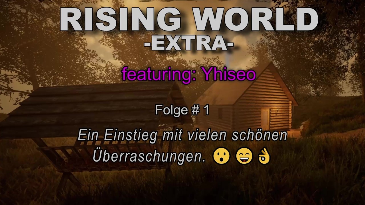 Rising World -Extra-  # 01 - Ein Einstieg mit vielen schönen Überraschungen. 😮😄👌